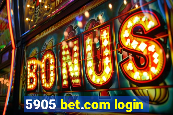 5905 bet.com login